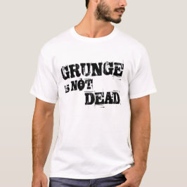 Grunge is NIET dood T-shirt