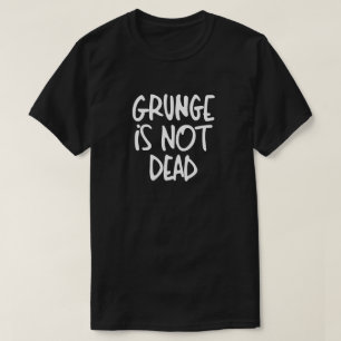 Grunge is NIET dood T-shirt
