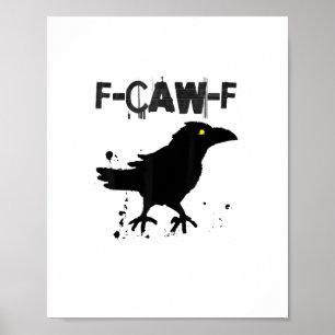 Grunge koffie F Caw F Kraai Humor Kreatieve Stijl Poster
