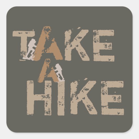 Grunge Neem een Hike Typografie Vierkante Sticker (Voorkant)