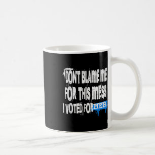 Grunge Style Design-geef me niet de schuld voor de Koffiemok