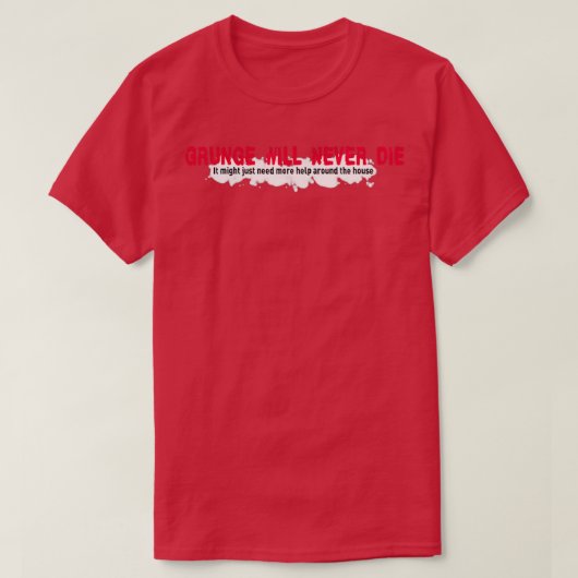 Grunge zal nooit sterven t-shirt (Design voorkant)