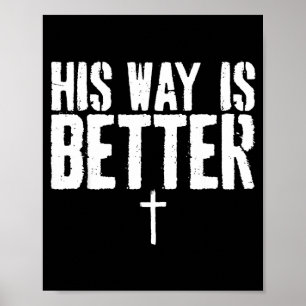 Grunge Zijn Manier Is Beter Minimaal Christelijk K Poster