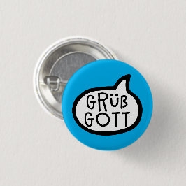 Grüß Gott Beiarian Austrian Greeting Speech Bubble Ronde Button 3,2 Cm