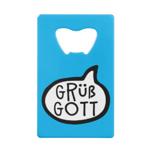 Grüß Gott German Bavarian Hallo Speech Bubble Creditkaart Flessenopener