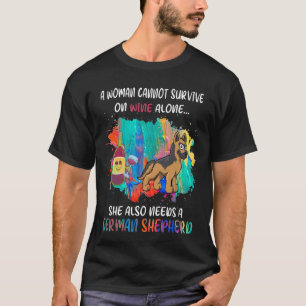 GSD002 - Een vrouw kan niet alleen op wijn overlev T-shirt