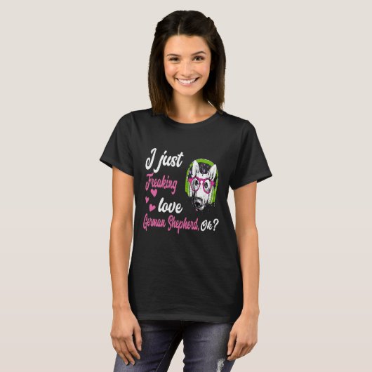 GSD010 - Ik ben gewoon Freaking Love German Shephe T-shirt (Voorkant volledig)