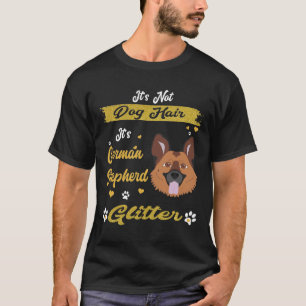 GSD064 - Het is niet Dog Hair Het is de Duitse She T-shirt