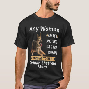 GSD070 - Elke vrouw kan moeder zijn, maar het neem T-shirt