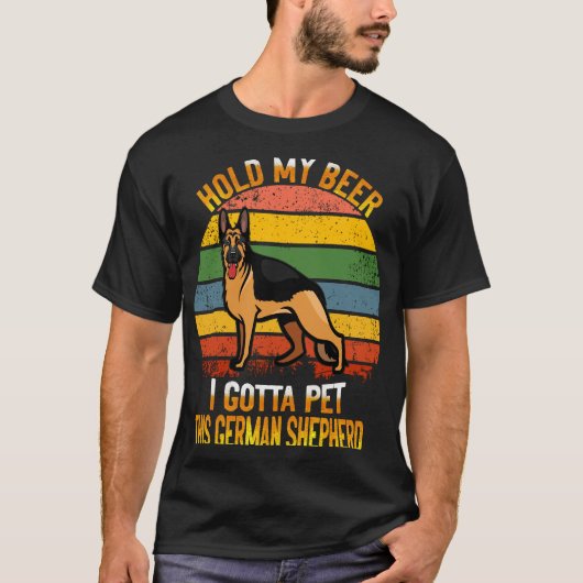 GSD - Hou mijn bier even, ik moet deze Duitse herd T-shirt (Voorkant)