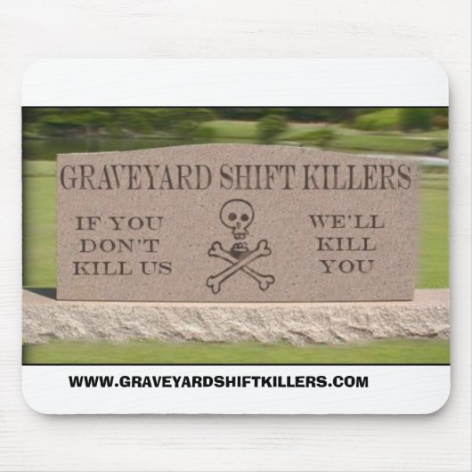 gsktombstone, WWW.GRAVEYARDSHIFTKILLERS.COM Muismat (Voorkant)