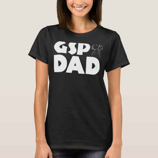 GSP Dad Grappig Duits Kortharige Pointer Dog Dad T-shirt (Voorkant)