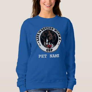 GSP Personalized Life Is Better With A GSP Trui