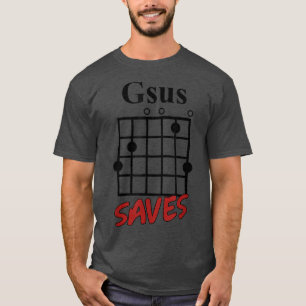 Gsus guitar Saves 974 T-shirt