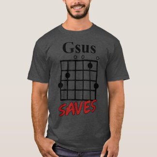 Gsus guitar Saves 974 T-shirt