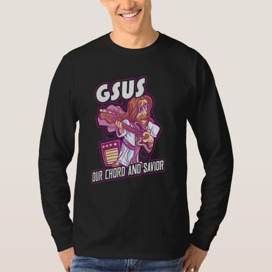 Gsus Our Chord And Savior Guitar Musician T-shirt (Voorkant)