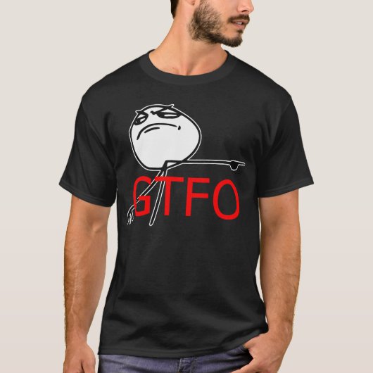 GTFO haalt Guy Rage Face Comee Meme uit T-shirt (Voorkant)