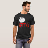 GTFO haalt Guy Rage Face Comee Meme uit T-shirt (Voorkant volledig)