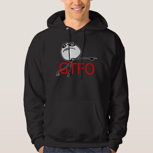GTFO komt uit Guy Rage Face Comee Meme Hoodie (Voorkant)