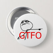 GTFO komt uit Guy Rage Face Comee Meme Ronde Button 7,6 Cm (Voorkant /achterkant)