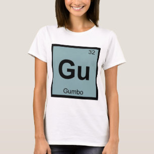Gu - Gumbo Scheikunde Periodiek Systeem Symbool T-shirt