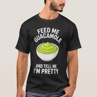 Guac Dip Voer Me Guacamole T-shirt