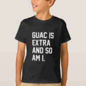 Guac is extra t-shirt (Voorkant)