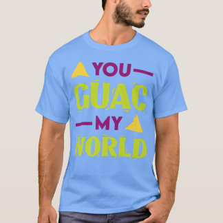 Guac My World Guacamole Rock Pun Avocado Food T-shirt