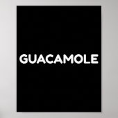 Guacamole Funny Halloween Costume Shirt  Poster (Voorkant)
