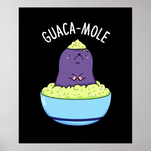 Guacamole Funny Mole in Guacamole dip donker BG Poster (Voorkant)