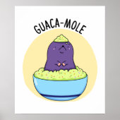 Guacamole Funny Mole in Guacamole Dip PUn Poster (Voorkant)