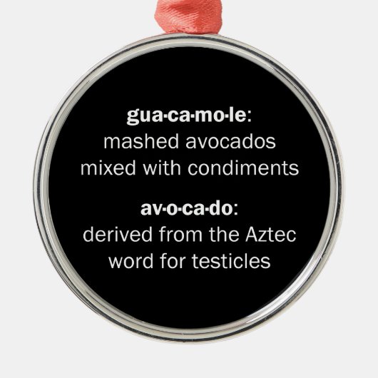 Guacamole Testicles Metalen Ornament (Voorkant)