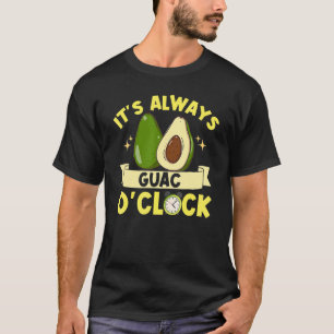 Guacamole Vegan Veganism Het is altijd Guac O-klok T-shirt