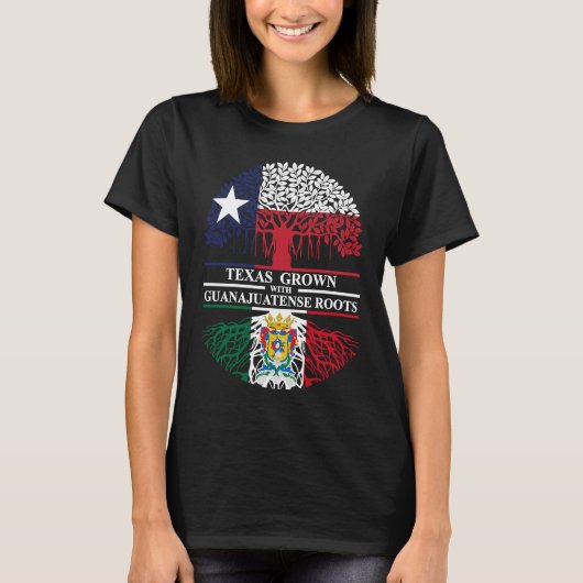 Guanajuato Roots Texas Grown with Guanajuatense Ro T-shirt (Voorkant)