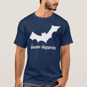 Guano gebeurt t-shirt