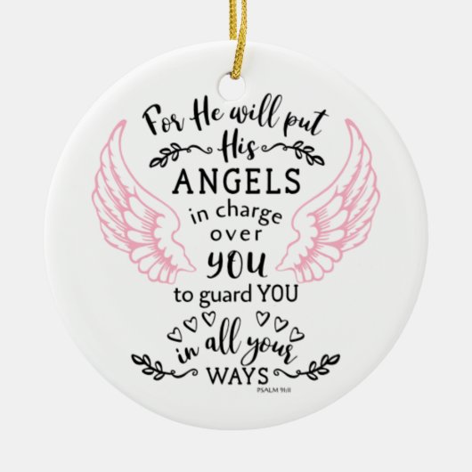 Guardian Angel Psalm 91:11 Bijbelscripts Verse Keramisch Ornament (Voorkant)