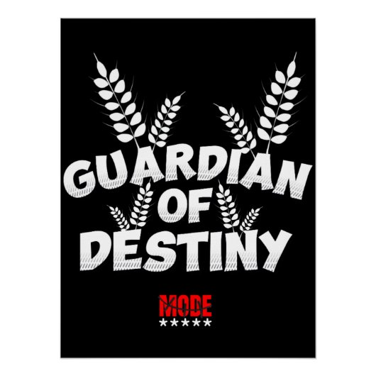 Guardian Of Destiny Mode Perfect Poster (Voorkant)