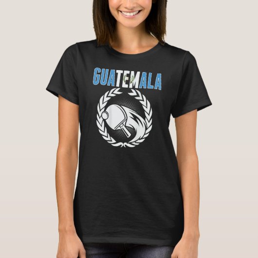 Guatemala Ping Pong  Guatemalan Table Tennis Suppo T-shirt (Voorkant)