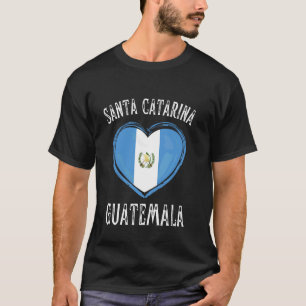 Guatemala Vlag Hart Santa Catarina Stad T-shirt