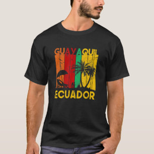 Guayaquil ecuadorian ecuador 1 t-shirt