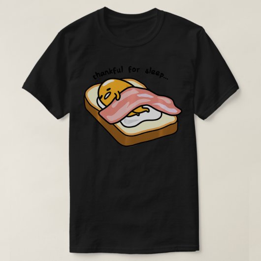 Gudetama bedankt voor het slaapprogramma t-shirt (Design voorkant)