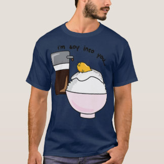 Gudetama Im Soy in You Soy Sauce Egg Rice Bowl T-shirt