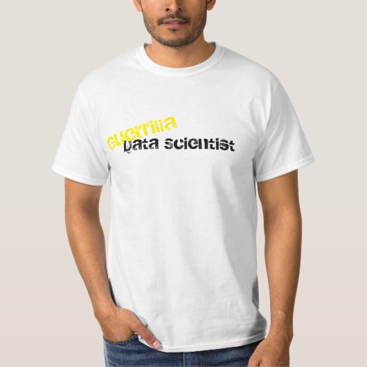 Guerrilla Data Scientist Geek T-Shirt (Voorkant)