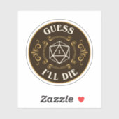 Guess Ill Die Grappige Tafelblad RPG Sticker (Vel)