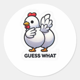 Guess What beroemd gemaakt door Funny Chicken Stic Ronde Sticker
