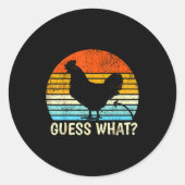 Guess What_ Chicken Butt! Farm Joke Funny Chickens Ronde Sticker (Voorkant)