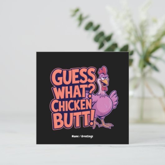 Guess What? Chicken Butt! Funny Design Kaart (Staand voorkant)