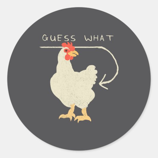 Guess What Chicken Butt Funny Happy  Ronde Sticker (Voorkant)