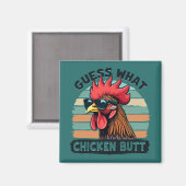 Guess What Chicken Butt Funny Retro Rooster Magneet (Voorkant / Achterkant)