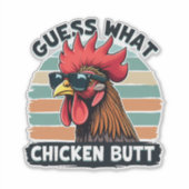 Guess What Chicken Butt Funny Retro Rooster Sticker (Voorkant)